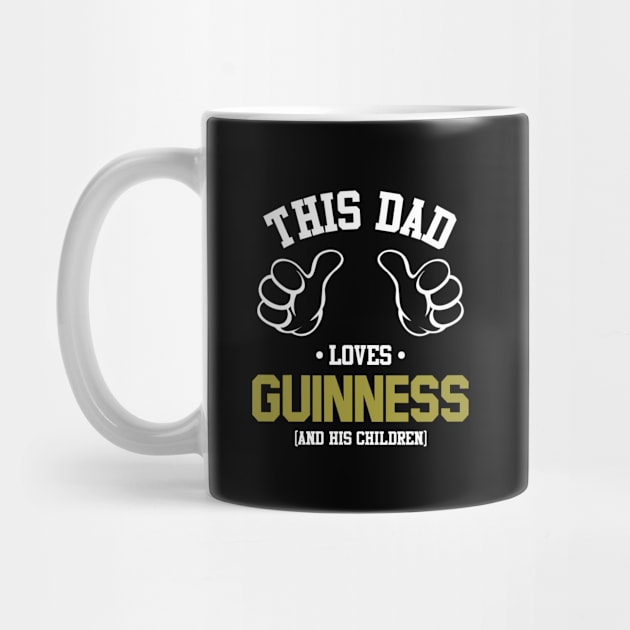 This Dad Loves Guinness And His Children by Rebus28